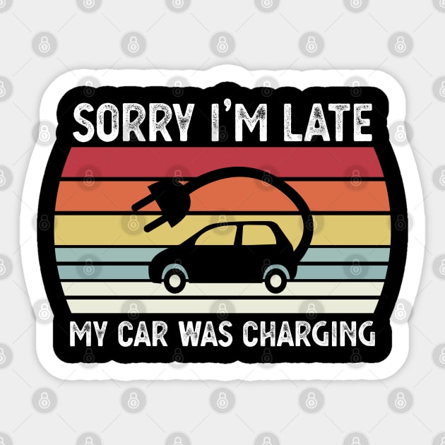 My car was charging Funny Electric Vehicle EV Gift Sticker by qwertydesigns